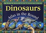 DINOSAURS Atlas in the Round