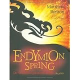 Endymion Spring: Die Macht des geheimen Buchesvon "Matthew Skelton"