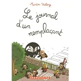 Le journal d'un rempla�antpar Martin Vidberg