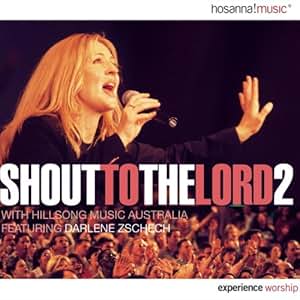 Hillsongs  Shout to the Lord 2000  Amazon.com Music