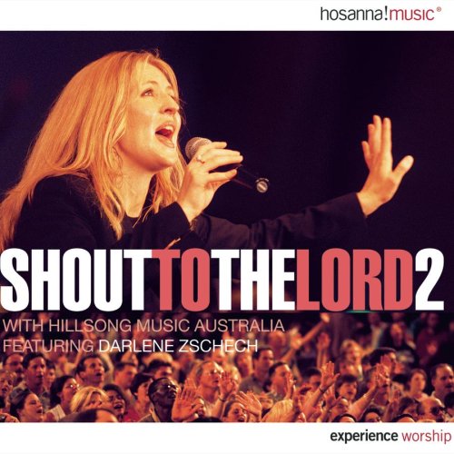 Hillsongs - Shout to the Lord 2000 - Zortam Music