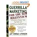 Guerrilla Marketing for the New Millennium: Lessons from the Father of Guerrilla Marketing (Guerilla Marketing Press)