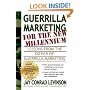Guerrilla Marketing for the New Millennium: Lessons from the Father of Guerrilla Marketing