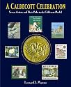A Caldecott Celebration: Seven Artists and their Paths to the Caldecott Medal