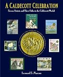 A Caldecott Celebration: Seven Artists and their Paths to the Caldecott Medal