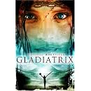 Gladiatrix
