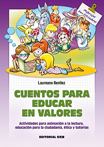 Cuentos para educar en valores (Materiales para educadores) (Spanish Edition)