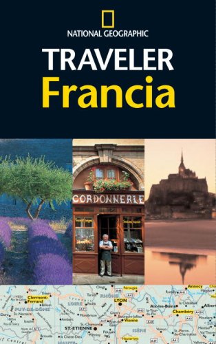 City Travel Guides Discounted  Books : National Geographic Traveler Francia (National Geographic Traveler)