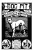 The Dog Pit - Or, How To Select, Breed, Train And Manage Fighting Dogs, With Points As To Their Care In Health And Disease - 1888 (History Of Fighting Dogs Series)