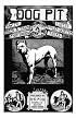 The Dog Pit - Or, How To Select, Breed, Train And Manage Fighting Dogs, With Points As To Their Care In Health And Disease - 1888 (History Of Fighting Dogs Series) (History of Fighting Dogs Series)