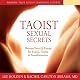 Taoist Sexual Secrets: Harness Your Qi Energy for Ecstasy, Vitality, and Transformation