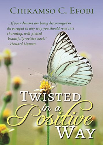 Twisted in a Positive Way Twisted in a Positive Way
