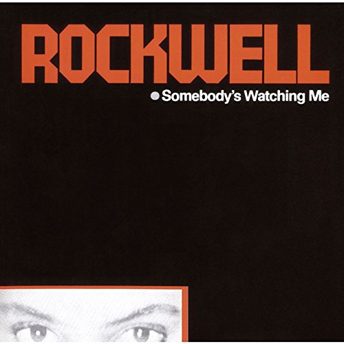 Rockwell - Somebody`s Watching Me - Zortam Music