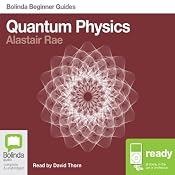 Quantum Physics: Bolinda Beginner's Guides | [Alastair Rae]