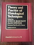 Theory and practice of histological techniques