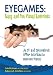 Eyegames: Easy and Fun Visual Exercises: An OT and Optometrist Offer Activities to Enhance Vision!