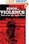 Pivot of Violence: Tales of the New South Africa