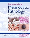 Diagnostic Atlas of Melanocytic Pathology: Expert Consult: Online and Print