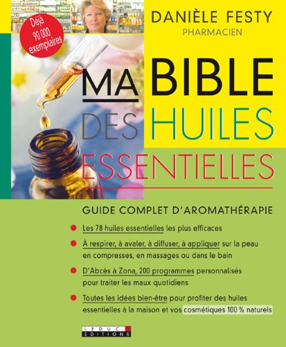Ma Bible des huiles essentielles