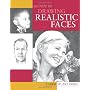 Secrets to Drawing Realistic Faces by Carrie Stuart Parks