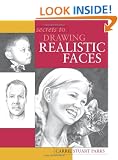 Secrets to Drawing Realistic Faces