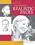 Secrets to Drawing Realistic Faces