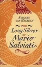 The Long Silence of Mario Salviati: A Novel