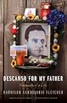 Descanso for My Father: Fragments of...