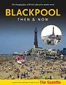 Blackpool: Then and Now