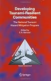 Developing Tsunami-Resilient Communities: The National Tsunami Hazard Mitigation Program