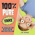 100% Pure Fake (Hardcover)