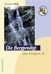 Die Bergpredigt. Leben mit eigenem Stil