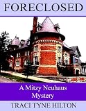Foreclosed A Mitzy Neuhaus Mystery