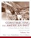 Constructing the American Past: A Source Book of a People s History, Volume 2 (7th Edition)
