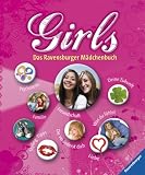 Girls: Das Ravensburger M�dchenbuch - Antonie Marquardt