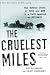 Books : The Cruelest Miles
