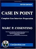 Case in Point:Complete Case Interview Preparation 5th edition Case in Point:Complete Case Interview Preparation 5th edition