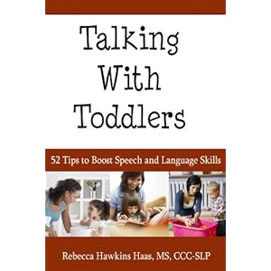 Talking With Todders - 52 Tips to Boost Speech and Language Skills