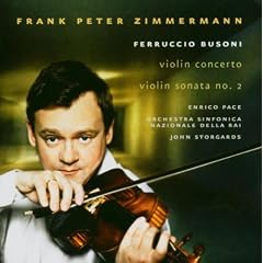 Busoni - Violin Concerto; Violin Sonata No 2