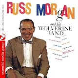 Russ Morgan And His Wolverine Band (Digitally Remastered)