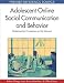 Adolescent Online Social Communication and Behavior: Relationship Formation on the Internet
