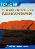 Explore From Here to Nowehere