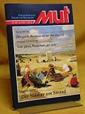 Produkt-Bild: MUT - Forum f&uuml;r Kultur Politik und Geschichte : Nr. 406. Juni 2001 - Horst Petri: Der gro&szlig;e Werteverrat an der Jugend/ Richard Schr&ouml;der: Vom guten Menschen "an sich"/ Andrea Dippel: Der St&auml;dter am Strand