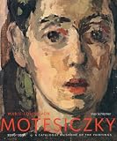 Marie-Louise von Motesiczky, 1906-1996 : a catalogue raisonné of the paintings ; with a selection of drawings