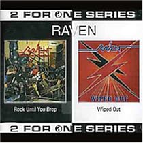 Rock Until You Drop / Wiped Out