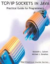TCP/IP Sockets in Java: Practical Guide for Programmers