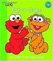 Pat-A-Cake and Other First Baby Games (Sesame Beginnings) (Board)