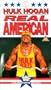 Hulk Hogan:Real American [VHS]