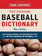 The Dickson Baseball Dictionary