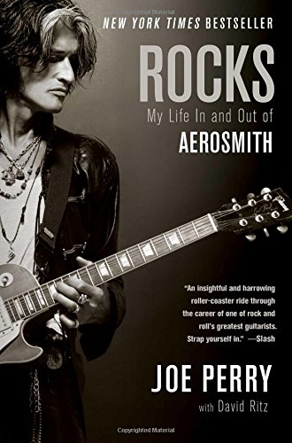 Rocks: My Life in and out of Aerosmith, by Joe Perry